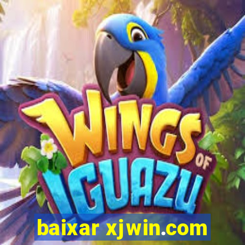 baixar xjwin.com